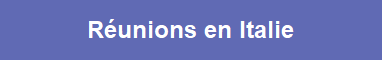 Réunions en Italie